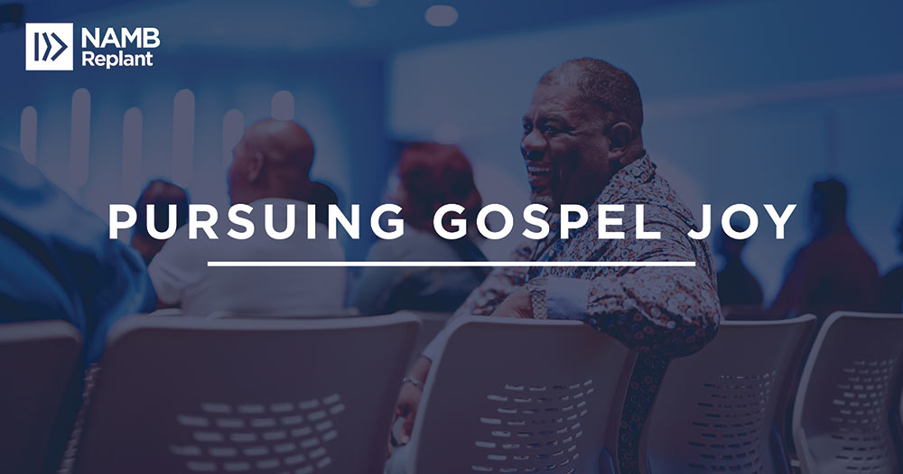 Pursuing Gospel Joy in Ministry