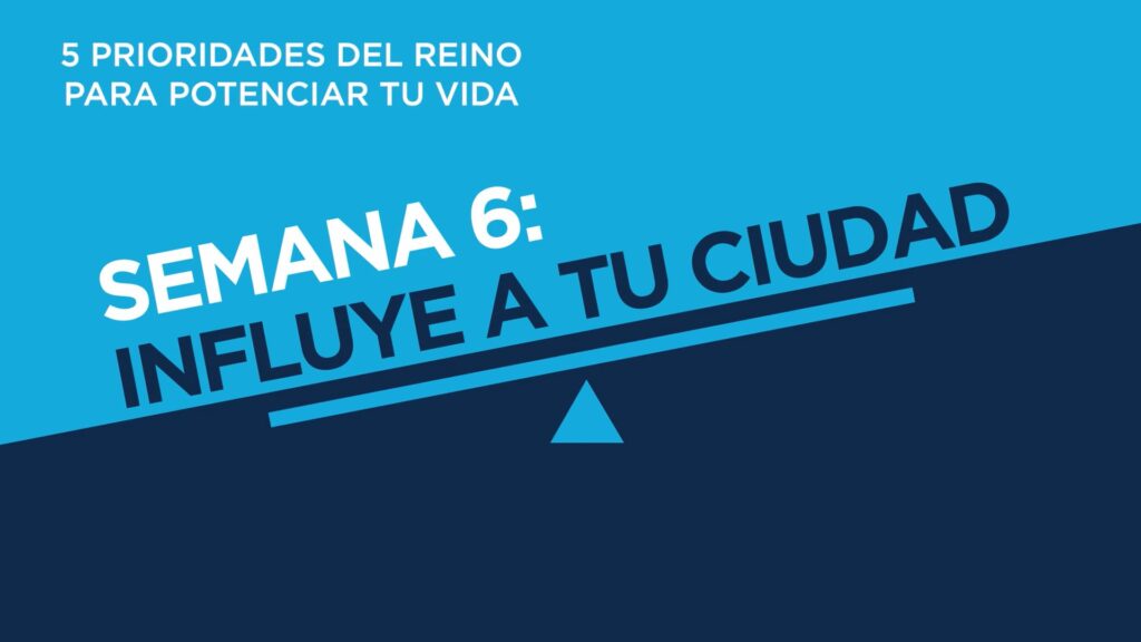 Semana 6: Influye a tu ciudad